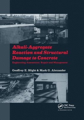 Alkali-Aggregate Reaction and Structural Damage to Concrete 1