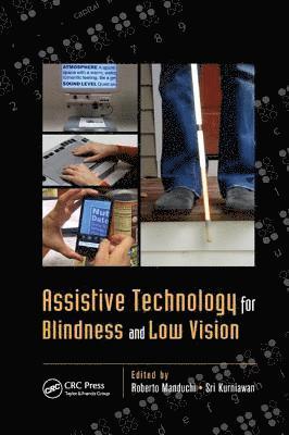 Assistive Technology for Blindness and Low Vision 1