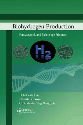Debabrata Das, Namita Khanna, Chitralekha Nag Dasgupta - Biohydrogen Production, Häftad