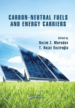 Nazim Z. Muradov, T. Veziroğlu - Carbon-Neutral Fuels and Energy Carriers, Häftad