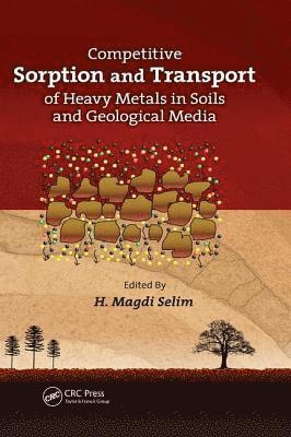 Competitive Sorption and Transport of Heavy Metals in Soils and Geological Media 1