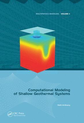 Rafid Al-Khoury - Computational Modeling of Shallow Geothermal Systems, Häftad