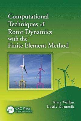 bokomslag Computational Techniques of Rotor Dynamics with the Finite Element Method