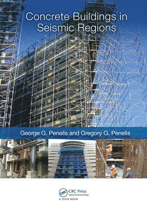 George Penelis, Gregory Penelis, Greece) Penelis, George (Penelis Consulting Engineers SA, Greece) Penelis, Gregory (Penelis Consulting Engineers SA - Concrete Buildings in Seismic Regions, Häftad