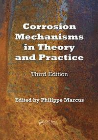 bokomslag Corrosion Mechanisms in Theory and Practice