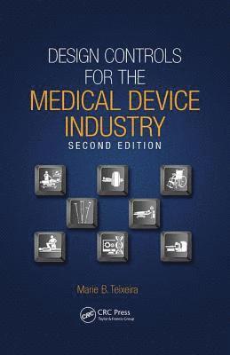 Design Controls for the Medical Device Industry 1