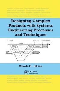 bokomslag Designing Complex Products with Systems Engineering Processes and Techniques