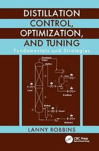 bokomslag Distillation Control, Optimization, and Tuning