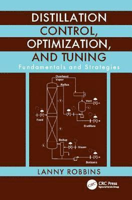 bokomslag Distillation Control, Optimization, and Tuning