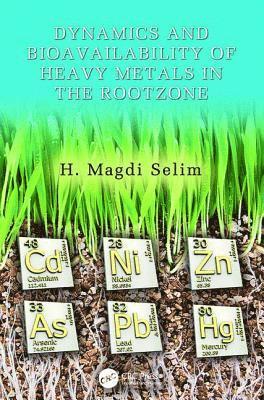 Dynamics and Bioavailability of Heavy Metals in the Rootzone 1