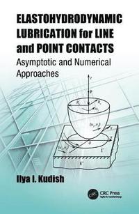 bokomslag Elastohydrodynamic Lubrication for Line and Point Contacts