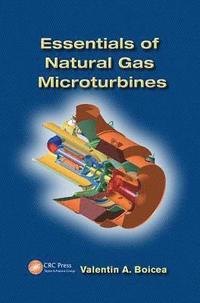 bokomslag Essentials of Natural Gas Microturbines