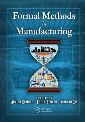 Javier Campos, Carla Seatzu, Xiaolan Xie - Formal Methods in Manufacturing, Häftad