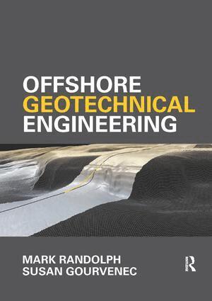 Mark Randolph, Susan Gourvenec - Offshore Geotechnical Engineering, Häftad