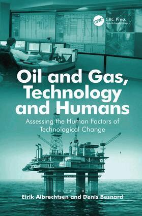 Denis Besnard, Eirik Albrechtsen - Oil and Gas, Technology and Humans, Häftad