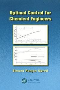 bokomslag Optimal Control for Chemical Engineers