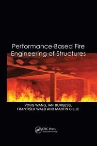 bokomslag Performance-Based Fire Engineering of Structures