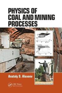 bokomslag Physics of Coal and Mining Processes