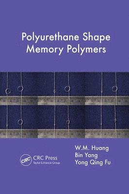Polyurethane Shape Memory Polymers 1
