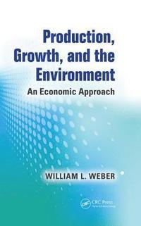 bokomslag Production, Growth, and the Environment