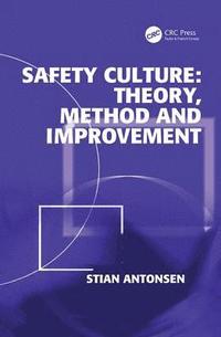 bokomslag Safety Culture: Theory, Method and Improvement