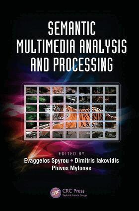 Evaggelos Spyrou, Dimitris Iakovidis, Phivos Mylonas - Semantic Multimedia Analysis and Processing, Häftad