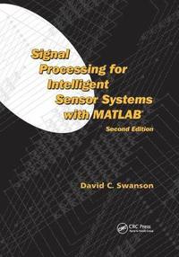 bokomslag Signal Processing for Intelligent Sensor Systems with MATLAB