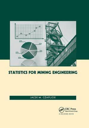 Jacek M. Czaplicki - Statistics for Mining Engineering, Häftad