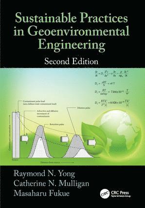 Raymond N. Yong, Catherine N. Mulligan, Masaharu Fukue, Canada) Yong, Raymond N. (McGill University, Montreal, Quebec, Canada) Mulligan, Catherine N. (Concordia University, Quebec, Japan) Fukue, Masaharu (Tokai University, Shizuoka - Sustainable Practices in Geoenvironmental Engineering, Häftad