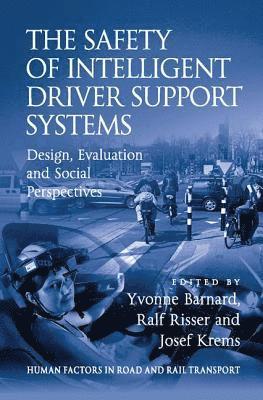 The Safety of Intelligent Driver Support Systems 1