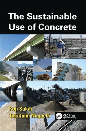 Koji Sakai, Takafumi Noguchi - Sustainable Use of Concrete, Häftad