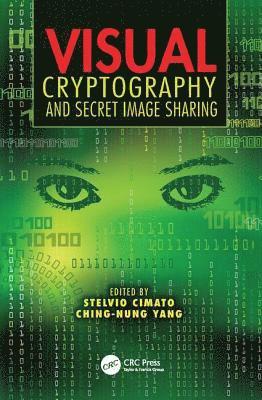 Visual Cryptography and Secret Image Sharing 1