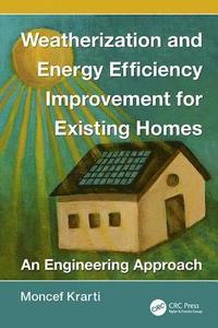 bokomslag Weatherization and Energy Efficiency Improvement for Existing Homes