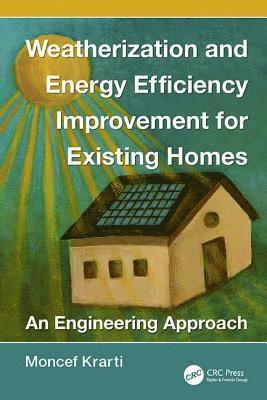 Weatherization and Energy Efficiency Improvement for Existing Homes 1