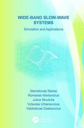 Stanislovas Staras, Romanas Martavicius, Julius Skudutis, Vytautas Urbanavicius, Vladislavas Daskevicius, Lithuania) Staras, Stanislovas (Vilnius Gediminas Technical University - Wide-Band Slow-Wave Systems, Häftad