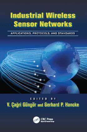 V. Çağrı Güngör, Gerhard P. Hancke - Industrial Wireless Sensor Networks, Häftad