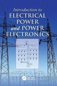 bokomslag Introduction to Electrical Power and Power Electronics