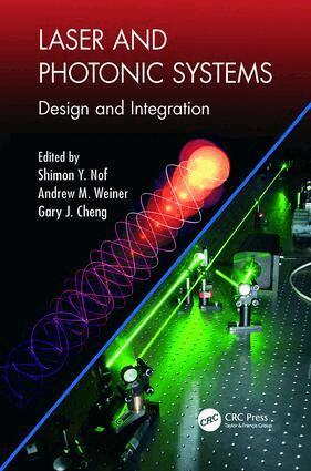 Shimon Y. Nof, Andrew M. Weiner, Gary J. Cheng - Laser and Photonic Systems, Häftad