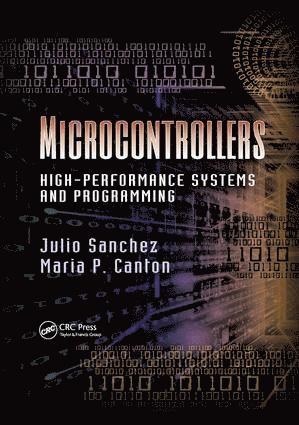 Julio Sanchez, Maria P. Canton, USA) Sanchez, Julio (Eastern Florida State College, USA) Canton, Maria P. (Brevard Public Schools - Microcontrollers, Häftad