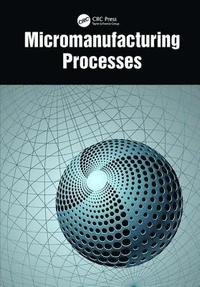 bokomslag Micromanufacturing Processes