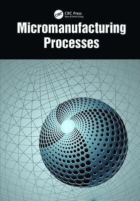 Micromanufacturing Processes 1