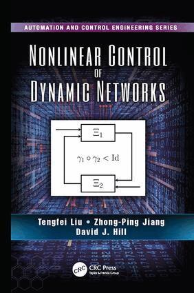 Tengfei Liu, Zhong-Ping Jiang, David J. Hill - Nonlinear Control of Dynamic Networks, Häftad