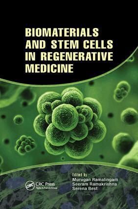 Murugan Ramalingam, Seeram Ramakrishna, Serena Best - Biomaterials and Stem Cells in Regenerative Medicine, Häftad