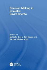 bokomslag Decision Making in Complex Environments