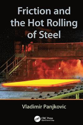 bokomslag Friction and the Hot Rolling of Steel