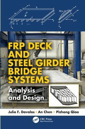 Julio F. Davalos, An Chen, Pizhong Qiao - FRP Deck and Steel Girder Bridge Systems, Häftad