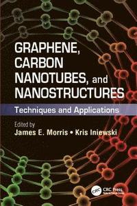 bokomslag Graphene, Carbon Nanotubes, and Nanostructures