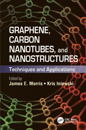 bokomslag Graphene, Carbon Nanotubes, and Nanostructures