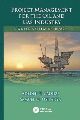 Project Management for the Oil and Gas Industry 1