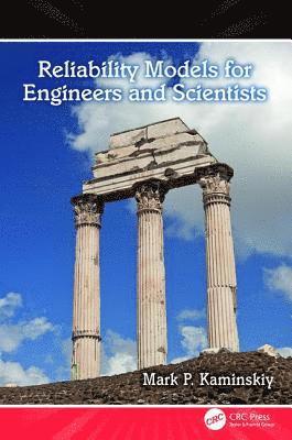 Reliability Models for Engineers and Scientists 1